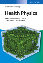 E-book, Health Physics : Radiation-Generating Devices, Characteristics, and Hazards, Wiley-VCH