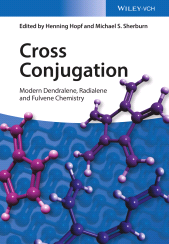 E-book, Cross Conjugation : Modern Dendralene, Radialene and Fulvene Chemistry, Wiley-VCH