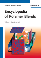 E-book, Encyclopedia of Polymer Blends, Volume 1 : Fundamentals, Wiley-VCH