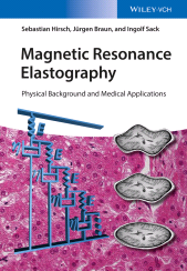 E-book, Magnetic Resonance Elastography : Physical Background and Medical Applications, Wiley-VCH