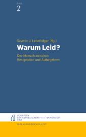 E-book, Warum Leid? : Der Mensch zwischen Resignation und Aufbegehren, Verlag Friedrich Pustet
