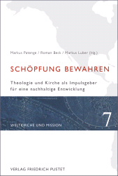 eBook, Schöpfung bewahren : Theologie und Kirche als Impulsgeber für eine nachhaltige Entwicklung, Verlag Friedrich Pustet