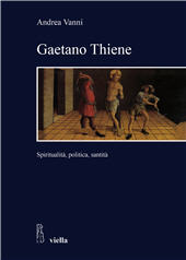 E-book, Gaetano Thiene : spiritualità, politica, santità, Viella