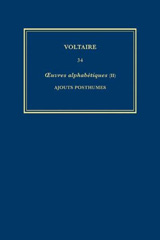 E-book, Œuvres complètes de Voltaire (Complete Works of Voltaire) 34 : Oeuvres Alphabetiques II: Ajouts Posthumes, Voltaire, Voltaire Foundation