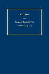 eBook, Œuvres complètes de Voltaire (Complete Works of Voltaire) 13D : Siecle de Louis XIV (VI): Chapters 31-39, Voltaire Foundation