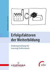 E-book, Erfolgsfaktoren der Weiterbildung : Studiengestaltung für Learning Professionals, wbv Publication