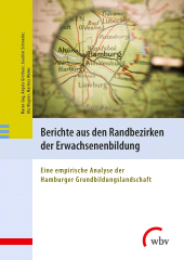E-book, Berichte aus den Randbezirken der Erwachsenenbildung : Eine empirische Analyse der Hamburger Grundbildungslandschaft, wbv Publikation