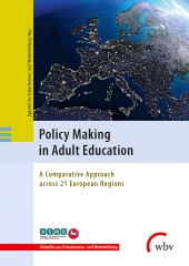 eBook, Policy Making in Adult Education : A Comparative Approach across 21 European Regions, wbv Publikation