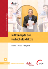 E-book, Leitkonzepte der Hochschuldidaktik : Theorie - Praxis - Empirie, wbv Publikation