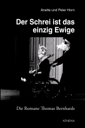 E-book, Der Schrei ist das einzig Ewige : Die Romane Thomas Bernhards, wbv Publikation
