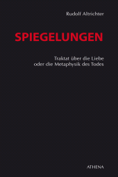 E-book, Spiegelungen : Traktat über die Liebe oder die Metaphysik des Todes, wbv Publikation
