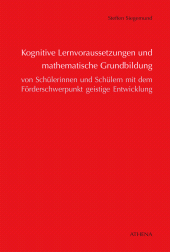 E-book, Kognitive Lernvoraussetzungen und mathematische Grundbildung von Schülerinnen und Schülern : mit dem Förderschwerpunkt geistige Entwicklung, wbv Publikation