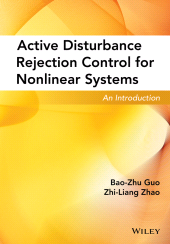 E-book, Active Disturbance Rejection Control for Nonlinear Systems : An Introduction, Wiley