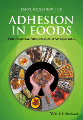 eBook, Adhesion in Foods : Fundamental Principles and Applications, Nussinovitch, Amos, Wiley