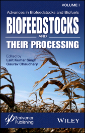 eBook, Advances in Biofeedstocks and Biofuels, Biofeedstocks and Their Processing, Wiley