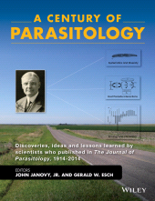 E-book, A Century of Parasitology : Discoveries, Ideas and Lessons Learned by Scientists Who Published in The Journal of Parasitology, 1914 - 2014, Wiley