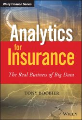 E-book, Analytics for Insurance : The Real Business of Big Data, Wiley