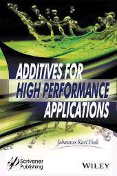 E-book, Additives for High Performance Applications : Chemistry and Applications, Wiley