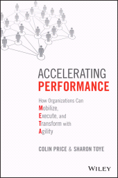 E-book, Accelerating Performance : How Organizations Can Mobilize, Execute, and Transform with Agility, Wiley