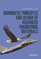 E-book, Biomimetic Principles and Design of Advanced Engineering Materials, Xia, Zhenhai, Wiley