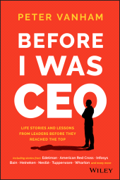 E-book, Before I Was CEO : Life Stories and Lessons from Leaders Before They Reached the Top, Wiley