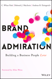 E-book, Brand Admiration : Building A Business People Love, Wiley