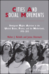 eBook, Cities and Social Movements : Immigrant Rights Activism in the US, France, and the Netherlands, 1970-2015, Wiley
