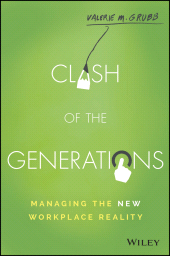 E-book, Clash of the Generations : Managing the New Workplace Reality, Wiley