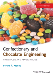 E-book, Confectionery and Chocolate Engineering : Principles and Applications, Mohos, Ferenc A., Wiley