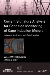 E-book, Current Signature Analysis for Condition Monitoring of Cage Induction Motors : Industrial Application and Case Histories, Wiley