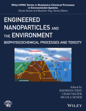 E-book, Engineered Nanoparticles and the Environment : Biophysicochemical Processes and Toxicity, Wiley