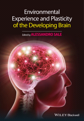 E-book, Environmental Experience and Plasticity of the Developing Brain, Wiley
