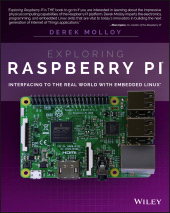 E-book, Exploring Raspberry Pi : Interfacing to the Real World with Embedded Linux, Wiley