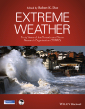 eBook, Extreme Weather : Forty Years of the Tornado and Storm Research Organisation (TORRO), Wiley