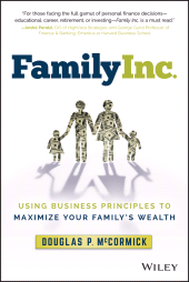 E-book, Family Inc. : Using Business Principles to Maximize Your Family's Wealth, Wiley