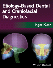 E-book, Etiology-Based Dental and Craniofacial Diagnostics, Wiley