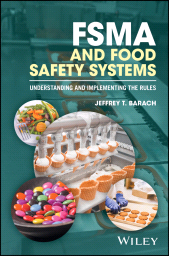 E-book, FSMA and Food Safety Systems : Understanding and Implementing the Rules, Wiley