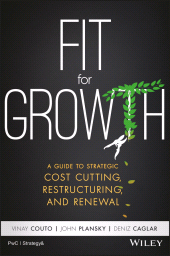 eBook, Fit for Growth : A Guide to Strategic Cost Cutting, Restructuring, and Renewal, Wiley