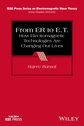 E-book, From ER to E.T. : How Electromagnetic Technologies Are Changing Our Lives, Wiley