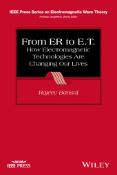 eBook, From ER to E.T. : How Electromagnetic Technologies Are Changing Our Lives, Wiley