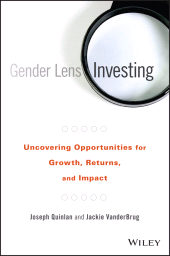 eBook, Gender Lens Investing : Uncovering Opportunities for Growth, Returns, and Impact, Wiley