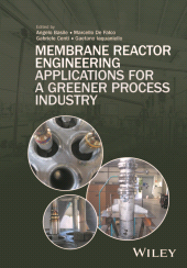 E-book, Membrane Reactor Engineering : Applications for a Greener Process Industry, Wiley