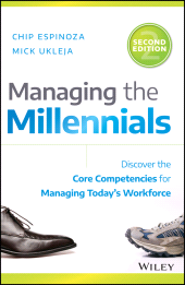 eBook, Managing the Millennials : Discover the Core Competencies for Managing Today's Workforce, Wiley
