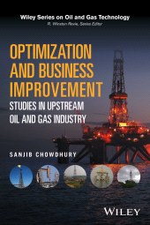 E-book, Optimization and Business Improvement Studies in Upstream Oil and Gas Industry, John Wiley & Sons
