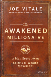 eBook, The Awakened Millionaire : A Manifesto for the Spiritual Wealth Movement, John Wiley & Sons