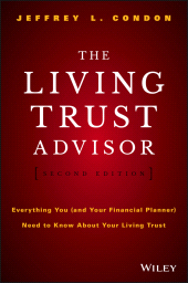 eBook, The Living Trust Advisor : Everything You (and Your Financial Planner) Need to Know about Your Living Trust, John Wiley & Sons