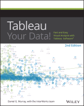 eBook, Tableau Your Data! : Fast and Easy Visual Analysis with Tableau Software, John Wiley & Sons
