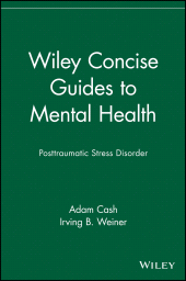 E-book, Wiley Concise Guides to Mental Health : Posttraumatic Stress Disorder, John Wiley & Sons