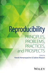 E-book, Reproducibility : Principles, Problems, Practices, and Prospects, John Wiley & Sons