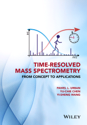 E-book, Time-Resolved Mass Spectrometry : From Concept to Applications, John Wiley & Sons